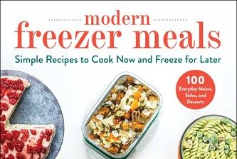 Modern Freezer Meals Cookbook